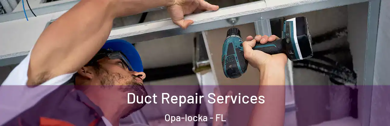  Duct Repair Services Opa-locka - FL